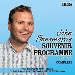 John Finnemore's Souvenir Programme Series 5: The BBC Radio 4 Comedy Sketch Show by John David Finnemore