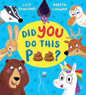 Did YOU Do This Poo by Lucy Rowland