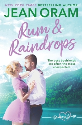 Rum and Raindrops: A Blueberry Springs Sweet Romance by Jean Oram