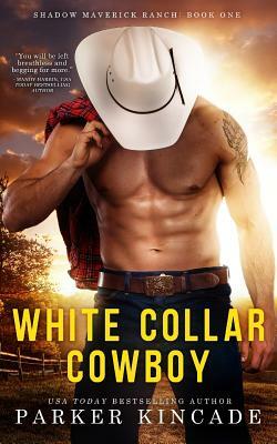 White Collar Cowboy by Parker Kincade