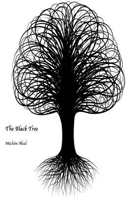 The Black Tree by Michón Neal