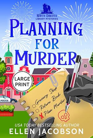 Planning for Murder: Large Print Edition by Ellen Jacobson