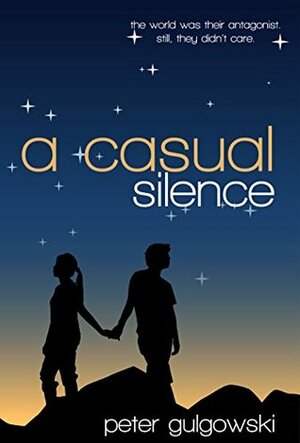 A Casual Silence by Peter Gulgowski
