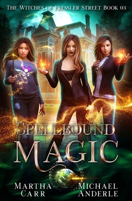 Spellbound Magic by Martha Carr, Michael Anderle