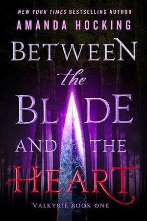Between the Blade and the Heart by Amanda Hocking
