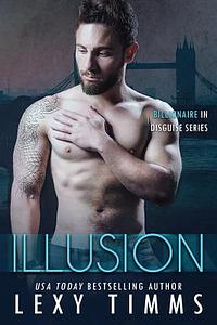 Illusion by Lexy Timms