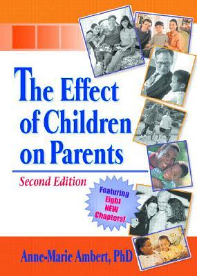 The Effect of Children on Parents by Anne Marie Ambert