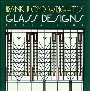 Frank Lloyd Wright's Glass Designs by Carla Lind