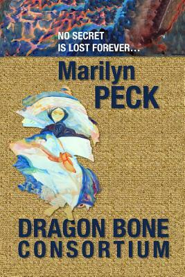 Dragon Bone Consortium by Marilyn Peck