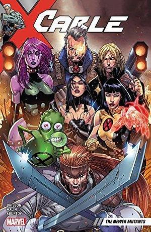 Cable, Vol. 2: The Newer Mutants by Ed Brisson, Clayton Crain