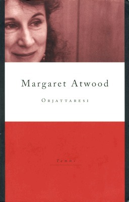Orjattaresi by Margaret Atwood