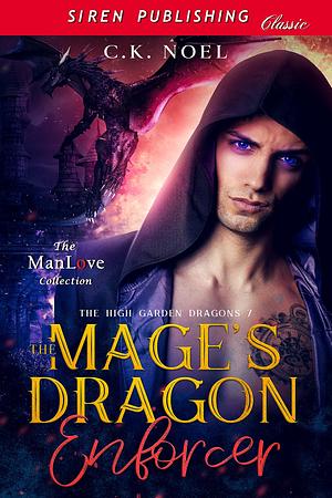 The Mage's Dragon Enforcer by C.K. Noel, C.K. Noel