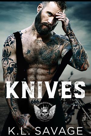 Knives by K.L. Savage