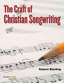 The Craft of Christian Songwriting by Robert Sterling