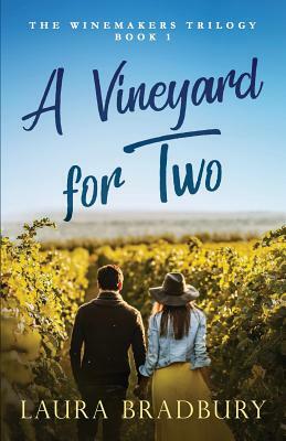 A Vineyard for Two by Laura Bradbury