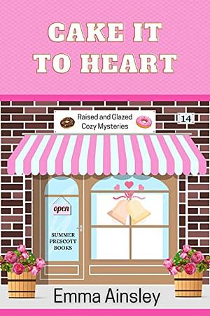 Cake it to Heart by Emma Ainsley