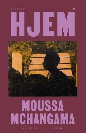 Tekster om hjem by Moussa Mchangama