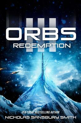 Orbs III: Redemption by Nicholas Sansbury Smith