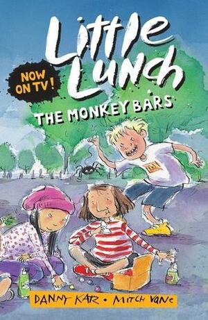 Little Lunch: The Monkey Bars by Danny Katz