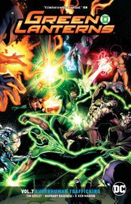 Green Lanterns, Vol. 7: Superhuman Trafficking by Mike Perkins, Tim Seeley, Andy Diggle, V. Kenneth Marion, Barnaby Bagenda