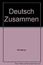 Deutsch Zusammen by Frank E. Donahue, Johanna Watzinger-Tharp