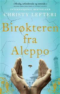 Birøkteren fra Aleppo by Christy Lefteri