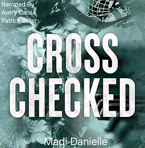 Cross Checked by Madi Danielle