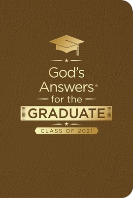 God's Answers for the Graduate: Class of 2021 - Brown NKJV: New King James Version by Jack Countryman