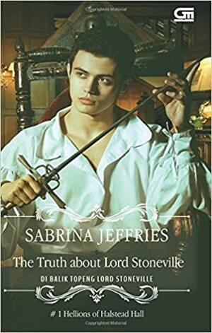 The Truth About Lord Stoneville - Di Balik Topeng Lord Stoneville by Sabrina Jeffries