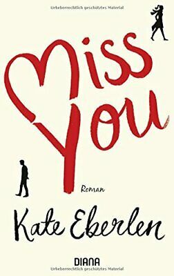 Miss you: Roman by Kate Eberlen