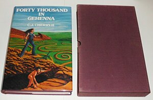 Forty Thousand in Gehenna by C.J. Cherryh
