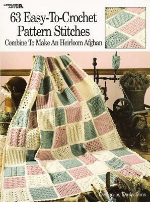 63 Easy-To-Crochet Pattern Stitches Combine to Make an Heirloom Afghan by Darla Sims