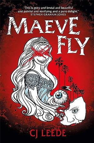 Maeve Fly by C.J. Leede