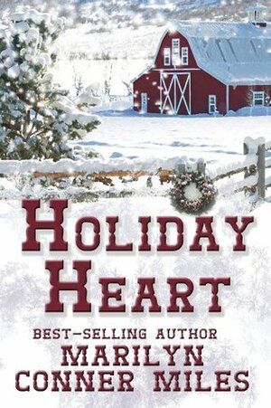 Holiday Heart by Marilyn Conner Miles