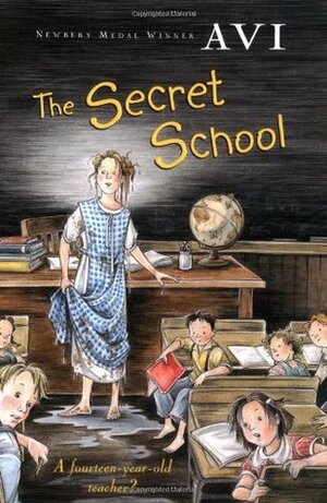 The Secret School by Avi