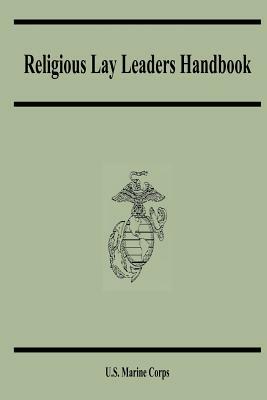 Religious Lay Leaders Handbook by Department Of the Navy, U. S. Marine Corps