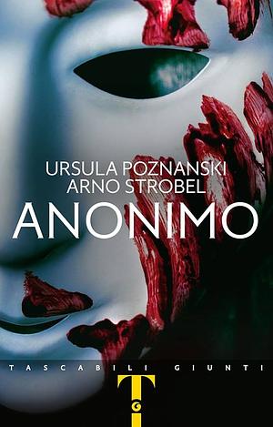 Anonimo by Ursula Poznanski, Arno Strobel