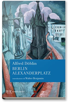 Berlin Alexanderplatz by Alfred Döblin