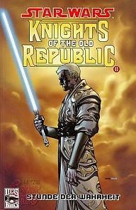 Star wars - knights of the old republic: Stunde der Wahrheit by John Jackson Miller