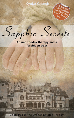 Sapphic Secrets: Book Two in the Draper Estates Trilogy by Kyoko Church