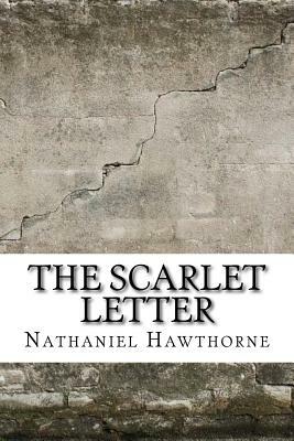 The Scarlet Letter by Nathaniel Hawthorne