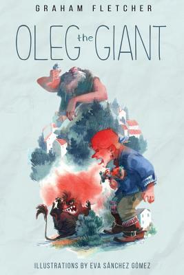 Oleg The Giant by Graham Fletcher