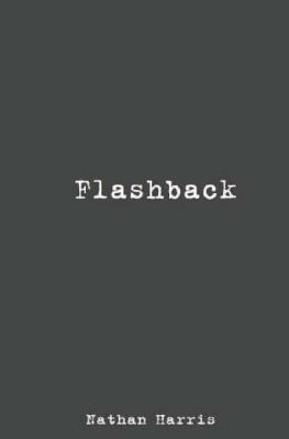 Flashback by Nathan Harris