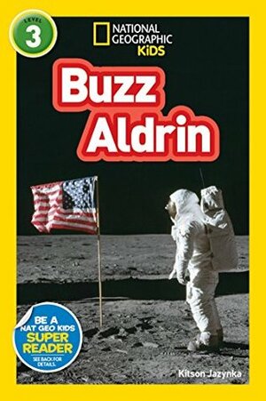 Buzz Aldrin (National Geographic Readers: L3) by Kitson Jazynka