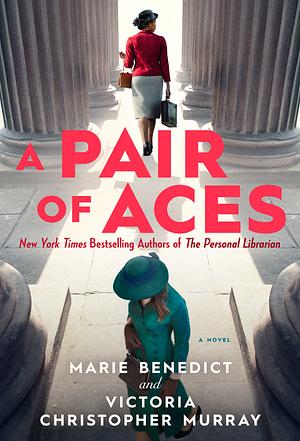 A Pair of Aces by Marie Benedict, Victoria Christopher Murray