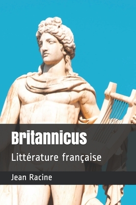 Britannicus: Littérature française by Jean Racine