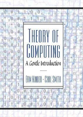 Theory of Computing: A Gentle Introduction by Carl Smith