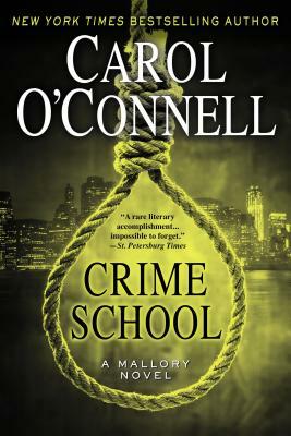 Crime School by Carol O'Connell