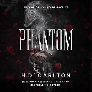 Phantom by H.D. Carlton