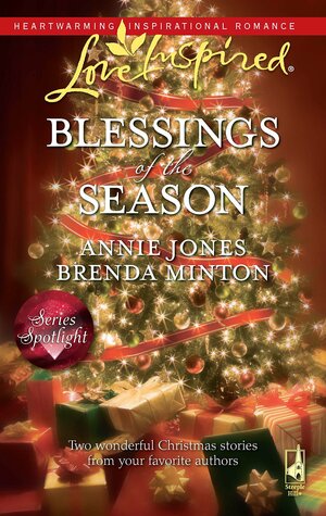 Blessings of the Season: An Anthology by Brenda Minton, Annie Jones